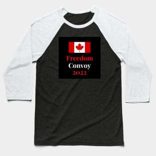 Canada Freedom Convoy 2022 Baseball T-Shirt